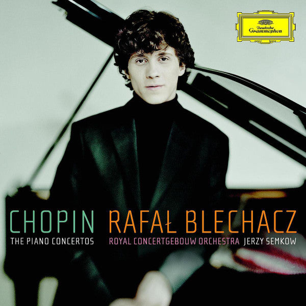 Frédéric Chopin - Rafał Blechacz, Concertgebouworkest, Jerzy Semkow : The Piano Concertos (CD, Album)