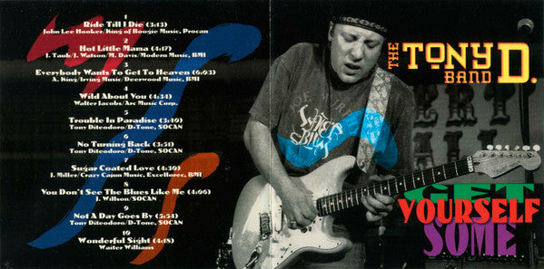 The Tony D. Band : Get Yourself Some (CD, Album)