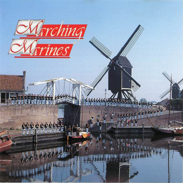 De Marinierskapel der Koninklijke Marine o.l.v. Gert Buitenhuis : Marching Marines (CD, Album)