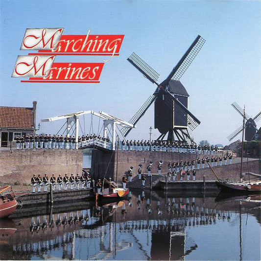 De Marinierskapel der Koninklijke Marine o.l.v. Gert Buitenhuis : Marching Marines (CD, Album)