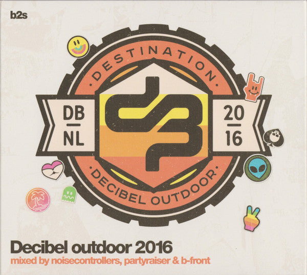 Noisecontrollers, Partyraiser & B-Front* : Decibel Outdoor 2016 (3xCD, Mixed)