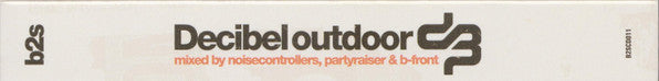 Noisecontrollers, Partyraiser & B-Front* : Decibel Outdoor 2016 (3xCD, Mixed)