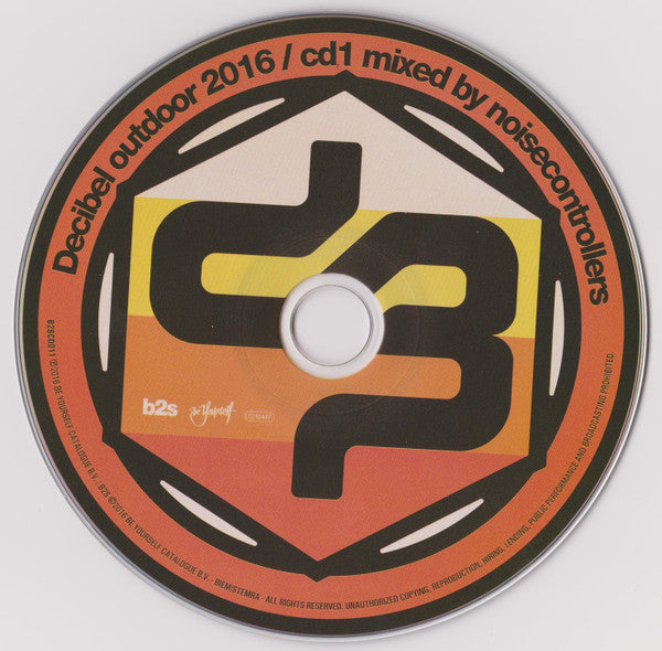 Noisecontrollers, Partyraiser & B-Front* : Decibel Outdoor 2016 (3xCD, Mixed)