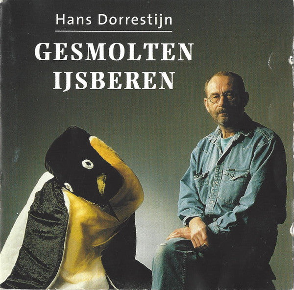Hans Dorrestijn : Gesmolten IJsberen (CD, Album)