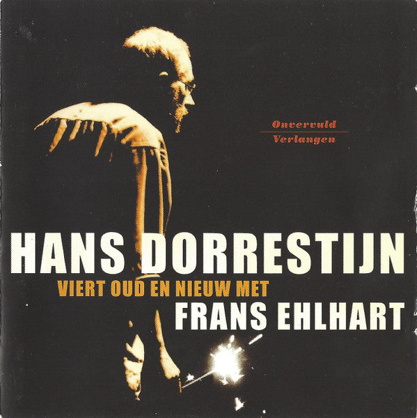 Hans Dorrestijn Met Frans Ehlhart : Onvervuld Verlangen (2xCD, Album)