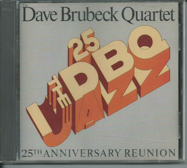 The Dave Brubeck Quartet : 25th Anniversary Reunion (CD, Album)