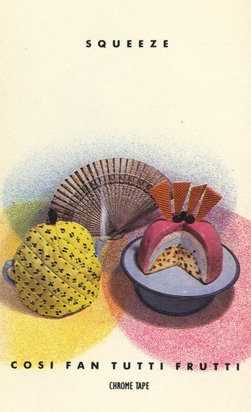 Squeeze (2) : Cosi Fan Tutti Frutti (Cass, Album)