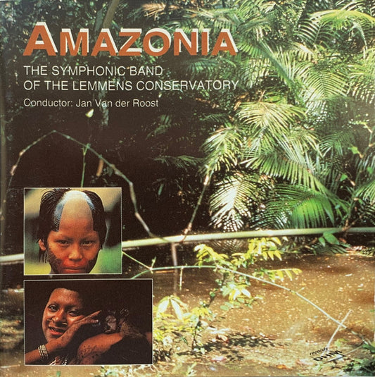 Harmonieorkest Van Het Lemmensinstituut, Jan Van Der Roost : Amazonia (CD, Album)