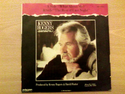 Kenny Rogers ,& Kim Carnes ,& James Ingram : What About Me? / The Rest Of Last Night (7", Single)