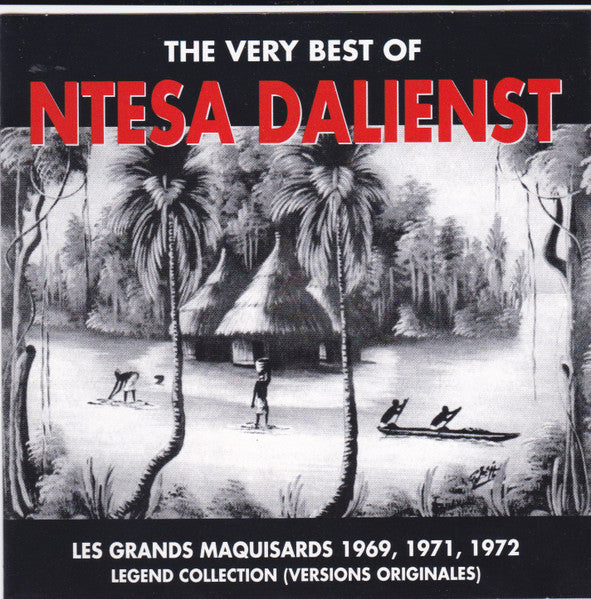 Ya Ntesa Dalienst & Orchestre Les Grands Maquisards : The Very Best Of Ntesa Dalienst & Les Grands Maquisards 1969, 1971, 1972. Legend Collection (Versiones Originales) (CD, Comp)