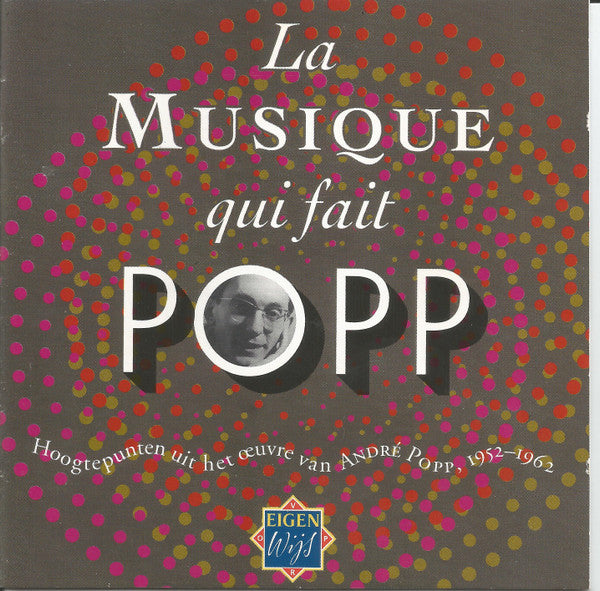 André Popp, Metropole Orchestra : La Musique Qui Fait Popp (Hoogtepunten Uit Het Œuvre Van André Popp 1952-1962) (CD, Dut)