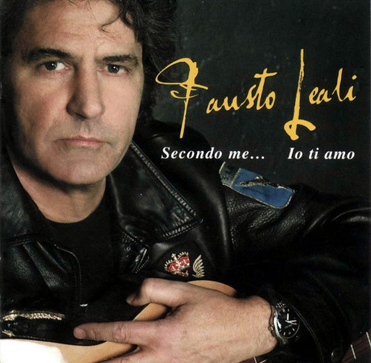 Fausto Leali : Secondo Me... Io Ti Amo (CD, Album)