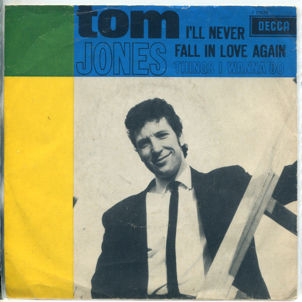 Tom Jones : I'll Never Fall In Love Again (7", Single)