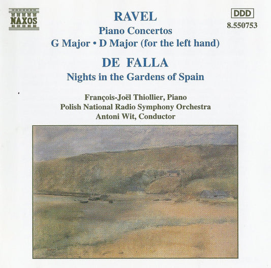 Maurice Ravel / Manuel De Falla, François-Joël Thiollier, Polish National Radio Symphony Orchestra, Antoni Wit : Piano Concertos: G Major • D Major (For The Left Hand) / Nights In The Gardens Of Spain (CD)