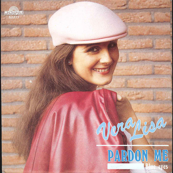 Vera Lisa : Pardon Me (7", Single)