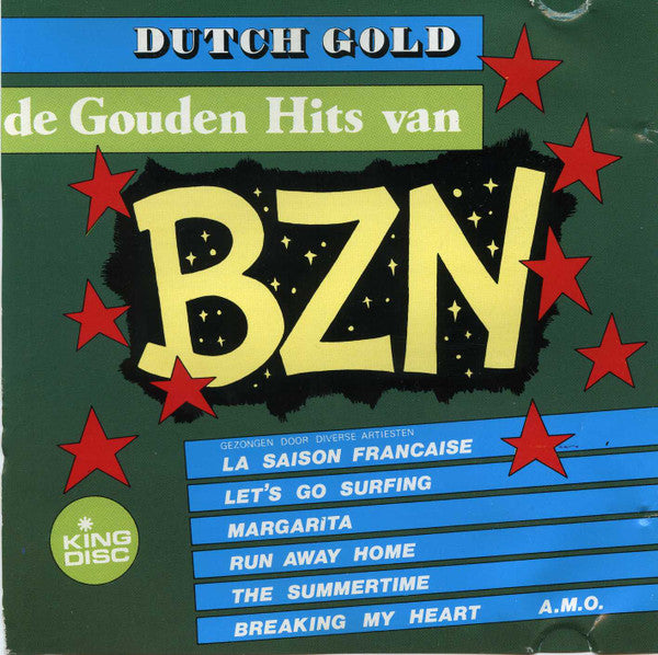Unknown Artist : Dutch Gold De Gouden Hits Van BZN (CD, Comp)