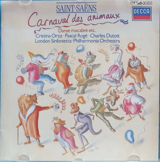 Camille Saint-Saëns · Cristina Ortiz · Pascal Rogé · Charles Dutoit · London Sinfonietta · Philharmonia Orchestra : Carnaval Des Animaux, Danse Macabre, Etc. (CD, RE)