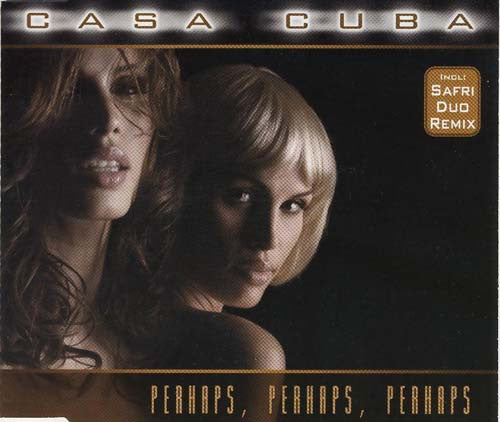 Casa Cuba : Perhaps, Perhaps, Perhaps (CD, Maxi)