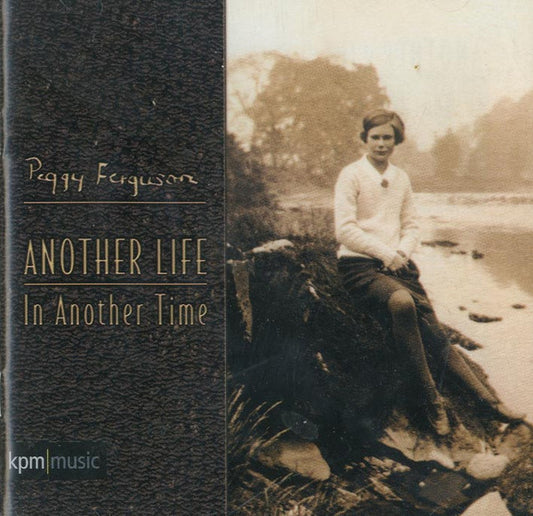 Peggy Ferguson, Stephen Baker (2) : Another Life In Another Time (CD, Album)