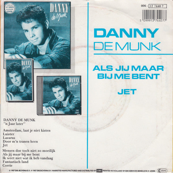 Danny de Munk : Als Jij Maar Bij Me Bent / Jet (7", Single)