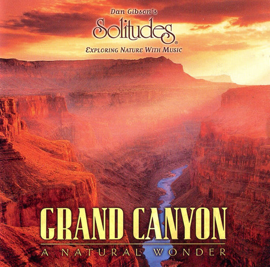 Dan Gibson : Grand Canyon, A Natural Wonder (CD, Album, Enh, Dol)