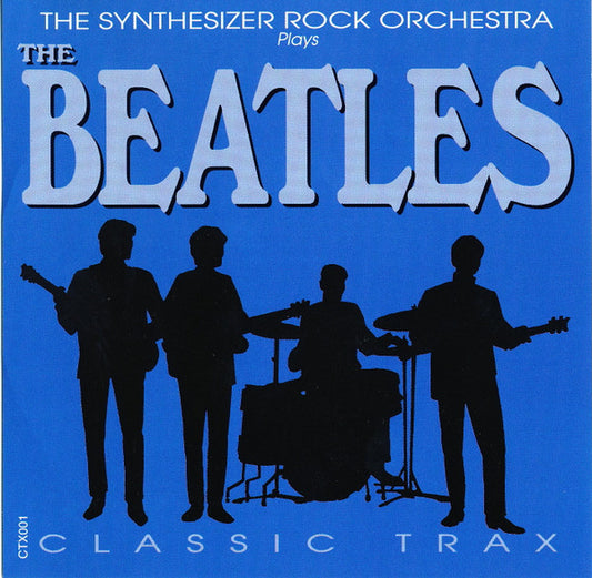 The Rockridge Synthesizer Orchestra : The Synthesizer Rock Orchestra Plays The Beatles Classic Trax (CD, Album)
