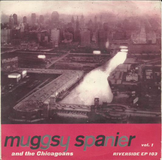 Muggsy Spanier And The Chicagoans (2) : Muggsy Spanier And The Chicagoans Vol. 1 (7", EP, Comp)