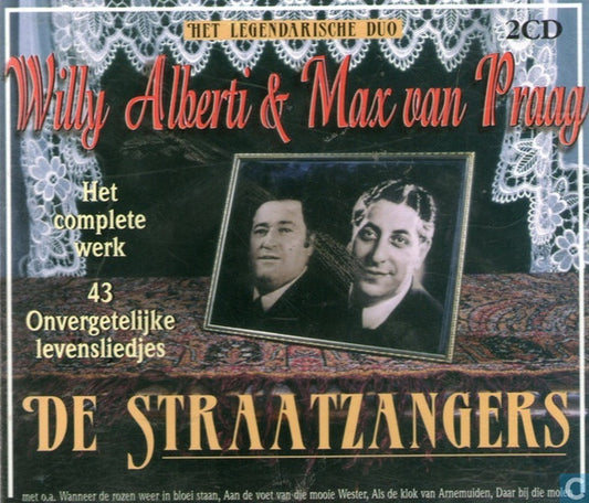 Willy Alberti & Max van Praag : De Straatzangers : Het Legendarische Duo (Het Complete Werk - 43 Onvergetelijke Levensliedjes) (2xCD, Comp)