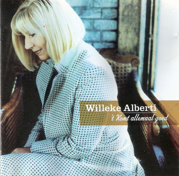 Willeke Alberti : 't Komt Allemaal Goed (CD, Album)
