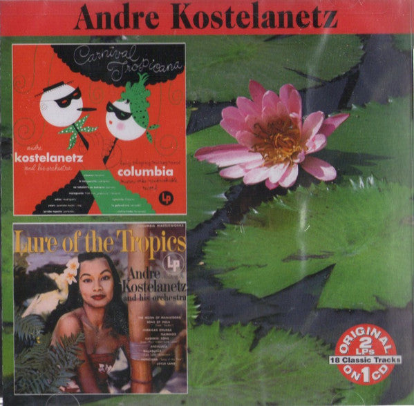 André Kostelanetz And His Orchestra : Carnival Tropicana/Lure Of The Tropics (CD, Album, Comp, RE)