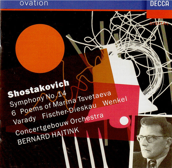 Dmitri Shostakovich - Iulia Várady, Dietrich Fischer-Dieskau, Ortrun Wenkel, Concertgebouworkest, Bernard Haitink : Symphony No.14 / 6 Poems Of Marina Tsvetaeva (CD, Album)
