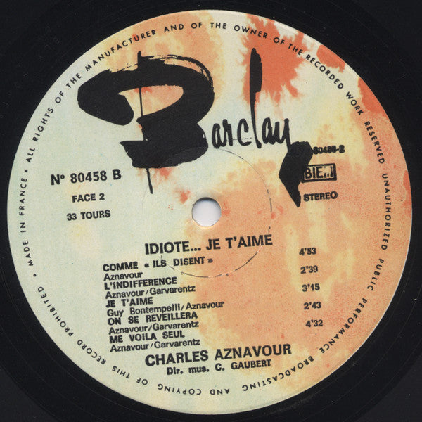 Charles Aznavour : Idiote Je T'Aime... (LP, Album, BIE)