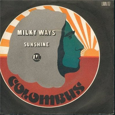 Colombus : Milky Ways / Sunshine  (7", Single)