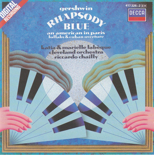 George Gershwin, Katia Et Marielle Labèque, The Cleveland Orchestra, Riccardo Chailly : Rhapsody In Blue (CD, Album)