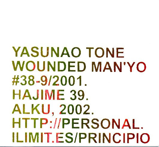 Yasunao Tone : Wounded Man'Yo #38-9/2001 (CDr, Mini)