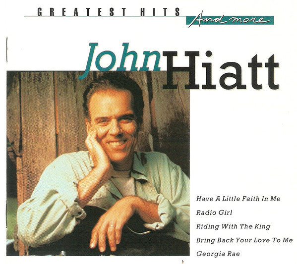 John Hiatt : Greatest Hits And More (2xCD, Comp)