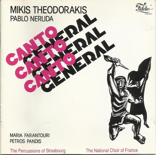 Mikis Theodorakis : Pablo Neruda Canto General (Minimax, Album)