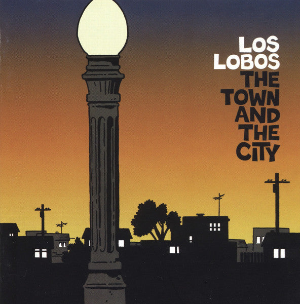Los Lobos : The Town And The City (CD, Album)