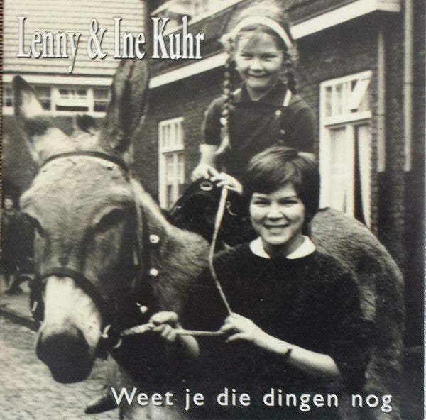 Lenny Kuhr & Ine Kuhr : Weet Je Die Dingen Nog (CD, Single)