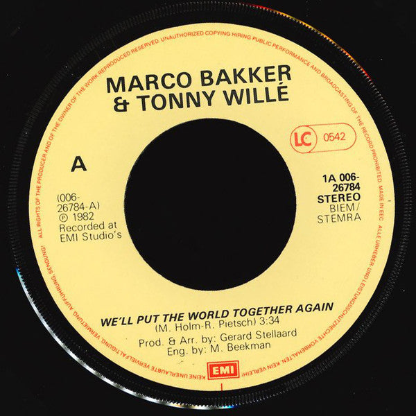 Marco Bakker & Tony Willé (2) : We'll Put The World Together Again (7", Single)