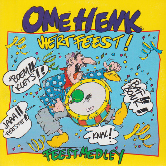 Ome Henk : Ome Henk Viert Feest! (CD, Single)