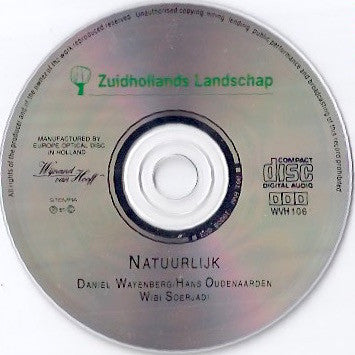 Daniel Wayenberg, Hans Oudenaarden, Wibi Soerjadi : "Natuurlijk" (CD, Album)
