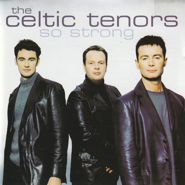 The Celtic Tenors : So Strong (CD, Album)