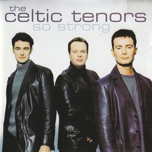 The Celtic Tenors : So Strong (CD, Album)