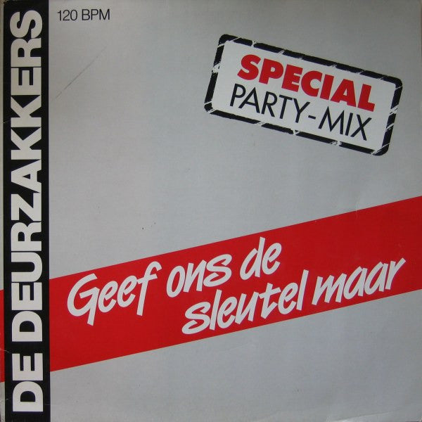 De Deurzakkers : Geef Ons De Sleutel Maar (Special Party-Mix) (12")