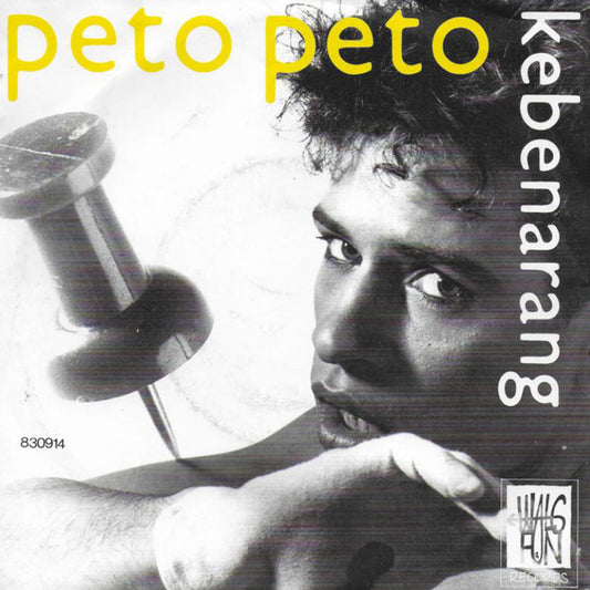Peto Peto : What's So Funny (7")