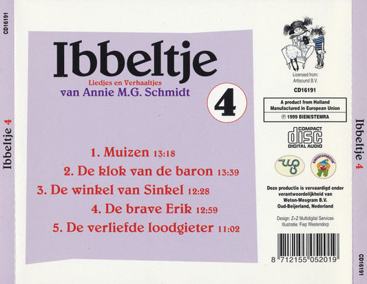Annie M.G. Schmidt : Ibbeltje 4 (Liedjes En Verhaaltjes Van Annie M.G. Schmidt) (CD, RM)