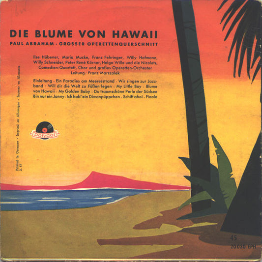 Paul Abraham : Die Blume Von Hawaii (7", EP, Mono, RE)