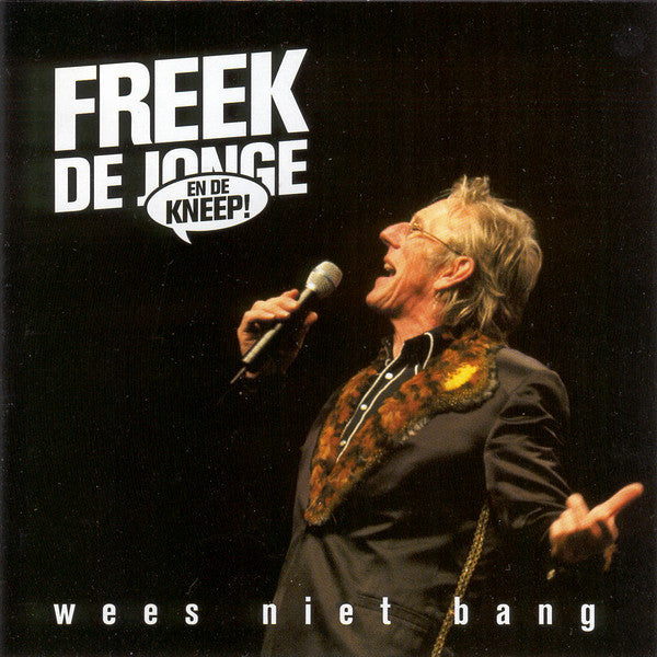 Freek De Jonge En De Kneep : Wees Niet Bang (CD, Album)