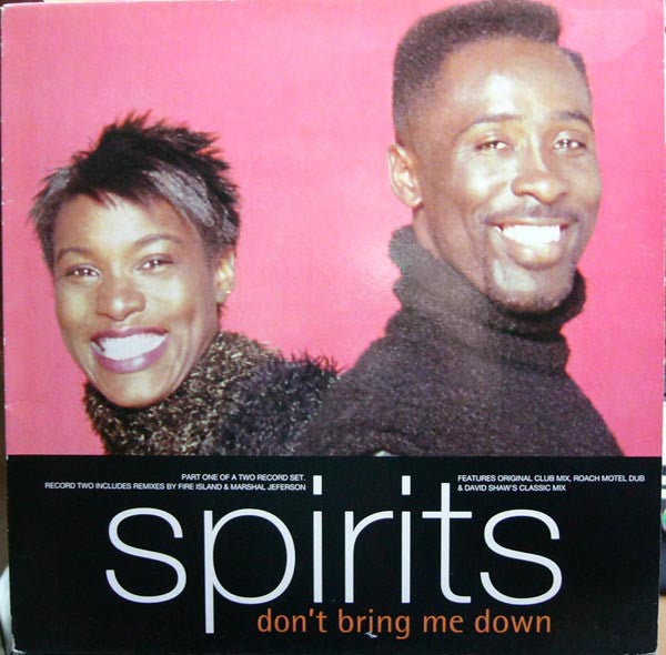Spirits : Don't Bring Me Down (12")